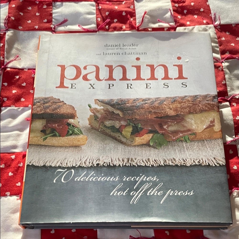 Panini Express 70 Delicious Recipes Hardback Cookbook 2008
